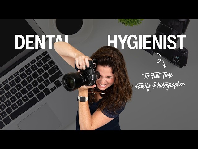 How I Retired Myself as an RDH With a Photography Business