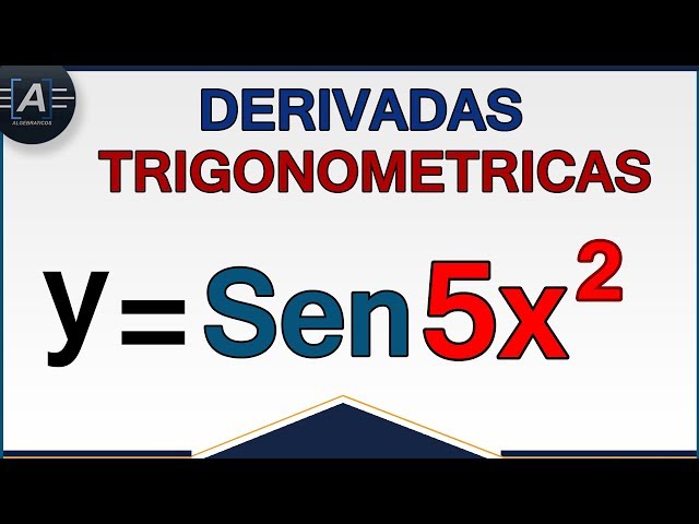 TRIGONOMETRIC DERIVATIVES