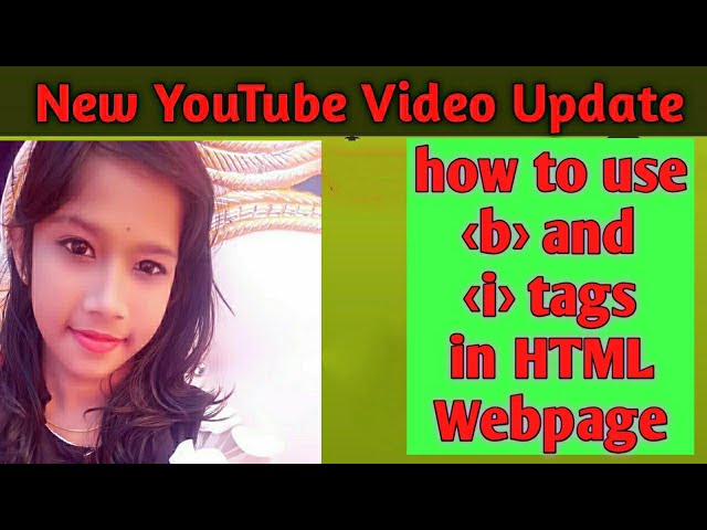 HTML tutorial...how to use b tag and i tag in web page|