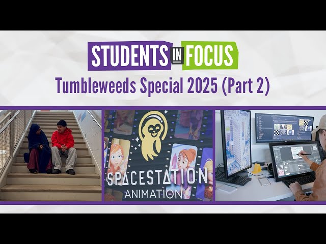 Tumbleweeds Special 2025 (Part 2) | Students in Focus