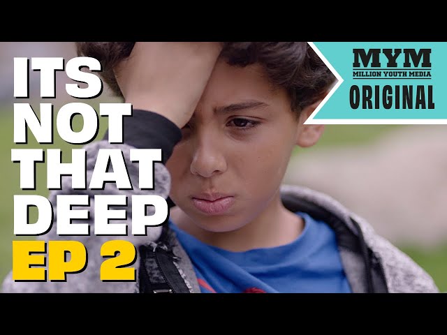 ITS NOT THAT DEEP (Drama Short Film Series) Episode Two | MYM