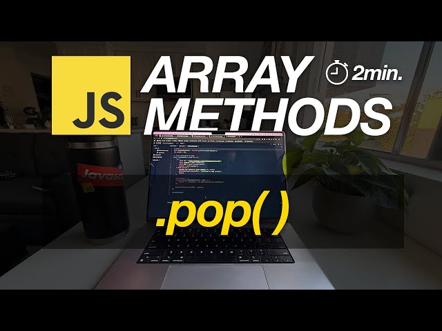 JavaScript Array Methods in Minutes: POP( ) — 3 EXAMPLES!