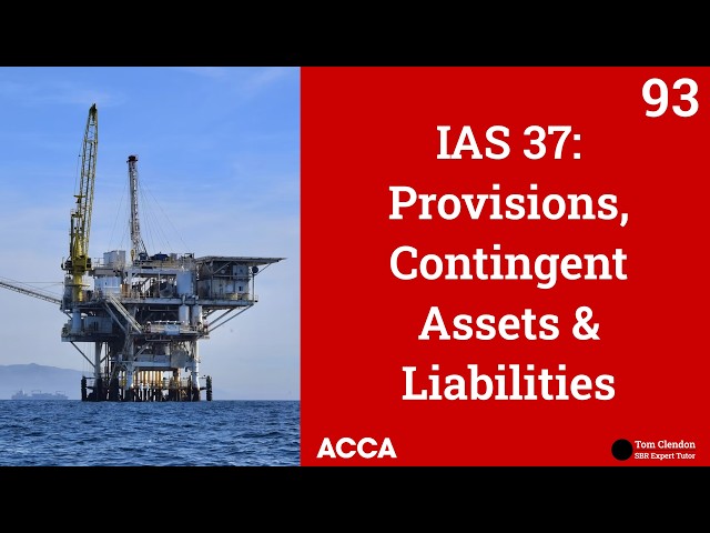 Provisions, Contingent Assets & Liabilities: Getting Started with IAS 37