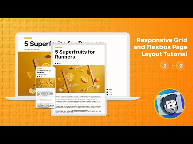 Responsive Grid and Flexbox Page Layout Tutorial (Part 2 of 2: CSS)