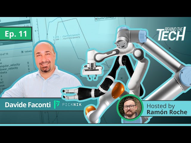 Davide Faconti, Robotic Architect at PickNik Robotics | Behind the Tech Episode 11