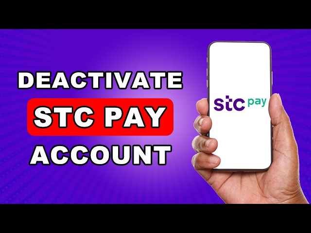 How To Deactivate Stc Pay Account