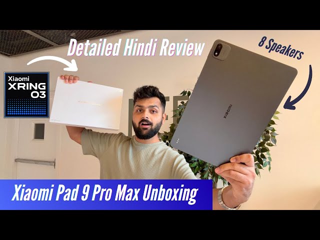 Xiaomi Pad 9 Pro Max Unboxing & Review - Xiaomi's First Max Tablet!