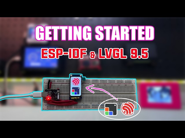 ESP-IDF + LVGL 9: Complete Setup Guide from Scratch!