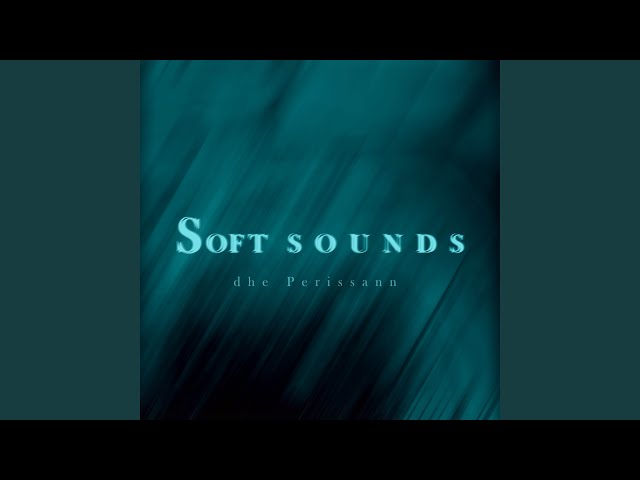 On the Nature of Daylight (Soft Sounds)