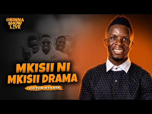 WHAT HAPPENED BETWEEN VICTOR NYAATA AND CYPRAIN OSORO - MKISII NI MKISII DRAMA 