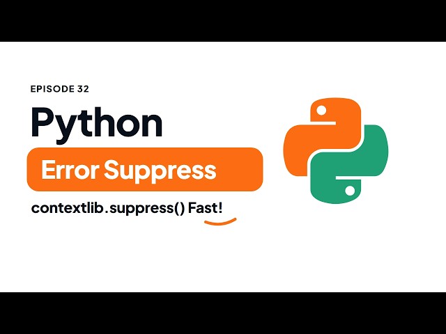 Python contextlib.suppress(): Clean Error Silencing | Python Tutorial #32