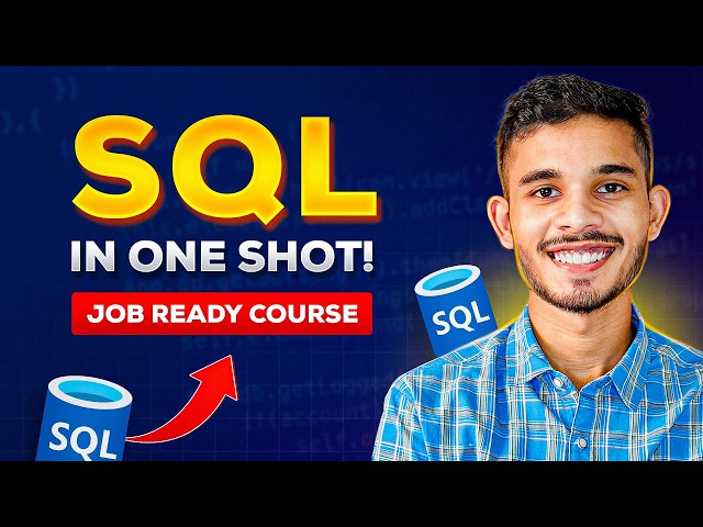 SQL Full Course | Beginners to Advanced | Job Ready Course by Sagar Chouksey