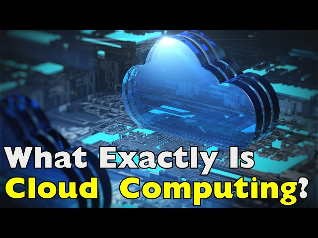 What Is Cloud Computing? The Invisible Technology Behind Everything We Do