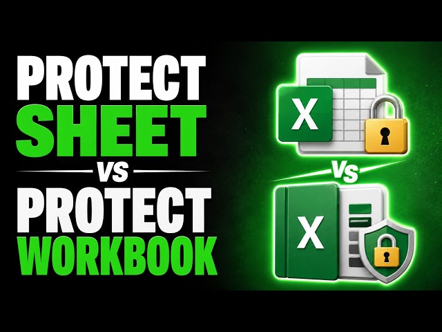 🆚 PROTECT SHEET vs PROTECT WORKBOOK in EXCEL: What’s the difference?