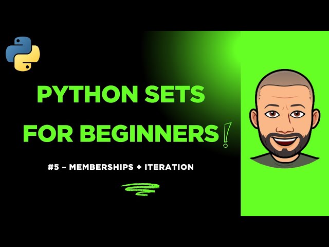 Python Sets for Beginners — #5 Membership & Iteration