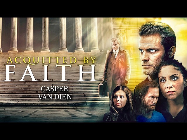 Acquitted By Faith | Casper Van Dien | DRAMA | Full Movie in English