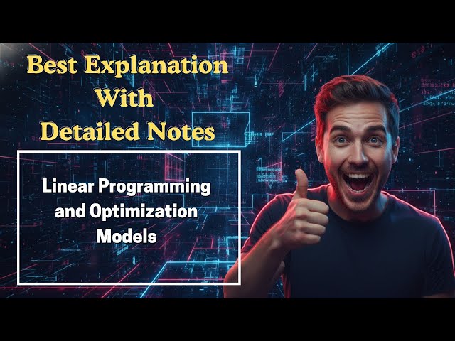 [109] Linear Programming and Optimization Models (Decision Modeling) For MBA