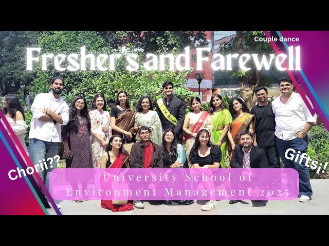 Fresher's and Farewell 2025| University School of Environment Management | GGSIPU| IPU CAMPUS| USEM