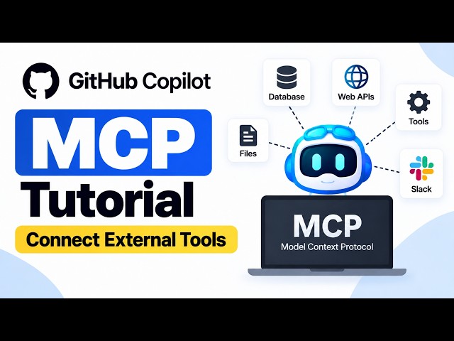 GitHub Copilot MCP Tutorial: Connect External Tools
