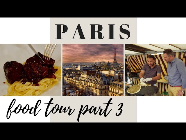 Paris Food Tour - Part 3