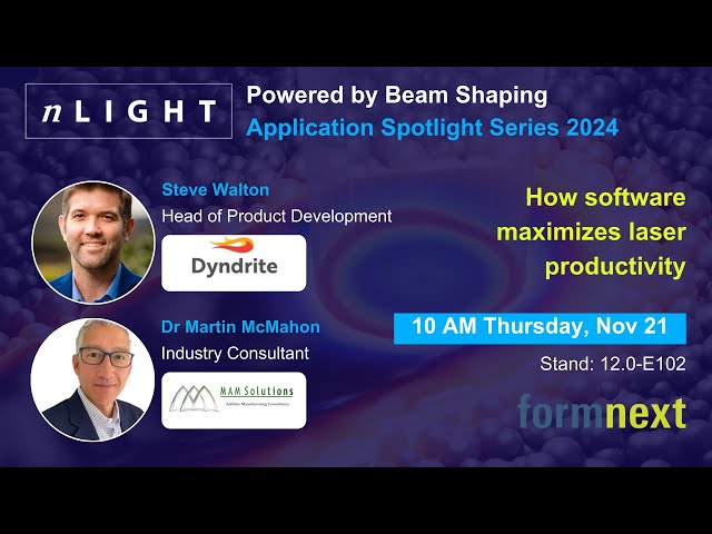 Dyndrite & M A M Solutions | How Software maximizes laser productivity