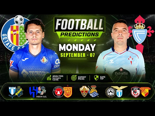 🔥 Football Predictions Today 07 September | BTTS & Over 2.5 | Monday Predictions.