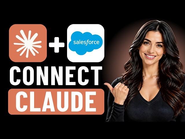 How to Connect Claude to Salesforce (Complete Guide)
