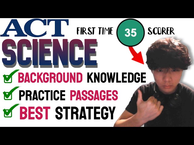 ACT Science Guide 2026 (background knowledge, best strategy, and tips) from an actual student!