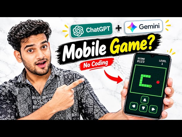 📱 Mobile से Snake Game बना दिया! 😱 बिना Coding के | ChatGPT + Gemini