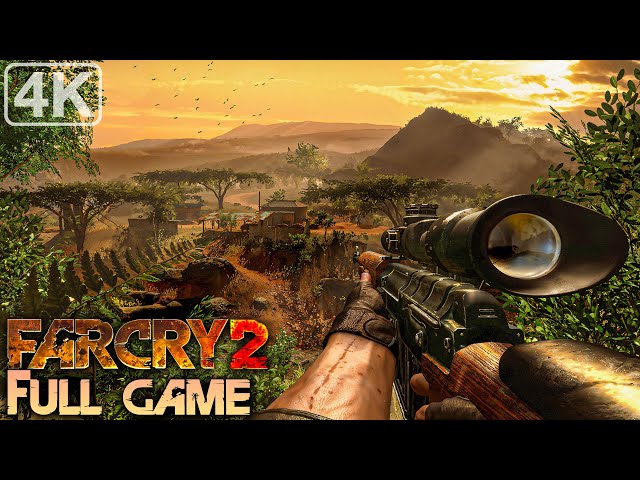 Far Cry 2｜Full Game Playthrough｜PC 4K Ultra