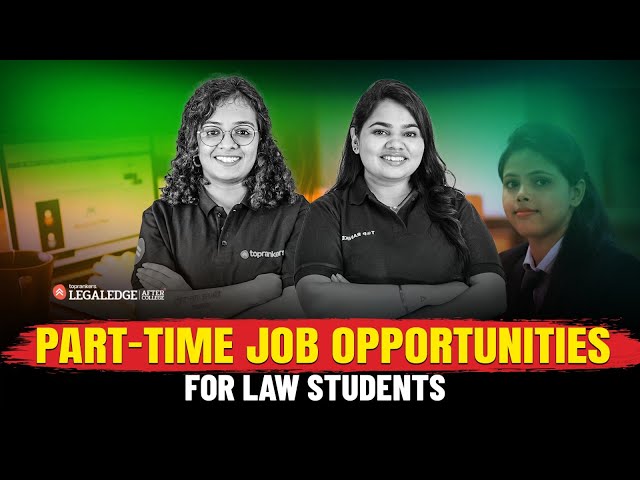 Top Part-Time Job Opportunities for Law Students | Earn While You Learn (2025 Update)