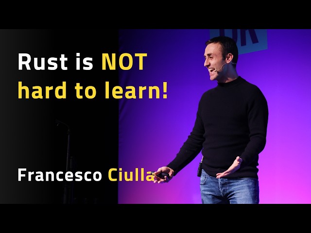 Rust is NOT hard to learn! - Francesco Ciulla