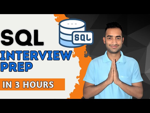 Last Minute SQL Interview Prep Kit: Complete Revision in 3 Hours