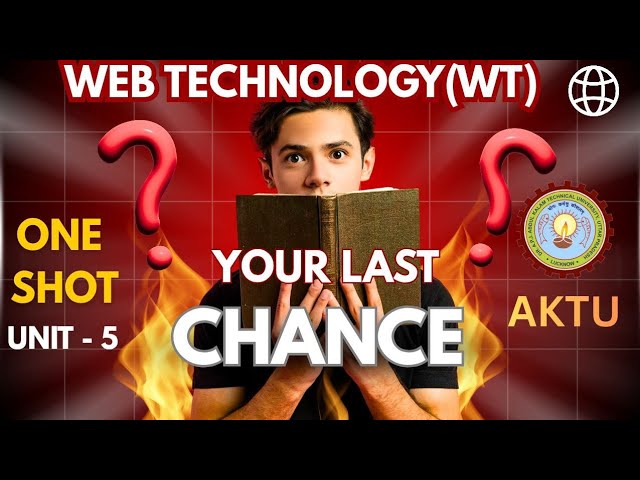 Web Technology | Unit - 5 | ONE SHOT | AKTU | BTECH | BCS502