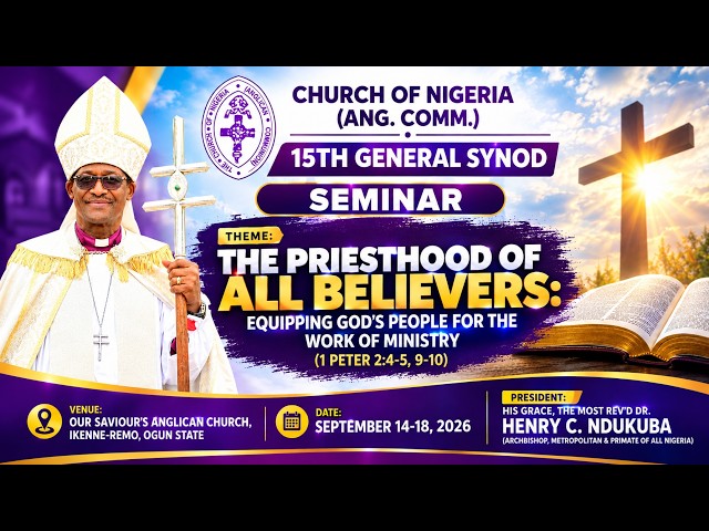 CHURCH OF NIGERIA (ANG. COMM.) || 15TH GENERAL SYNOD || SEMINAR