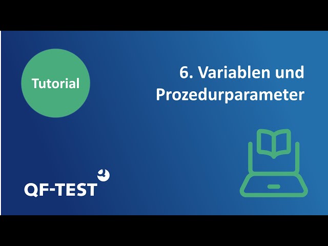 QF-Test - Variablen und Prozedurparameter | Tutorial #6 GUI Testen
