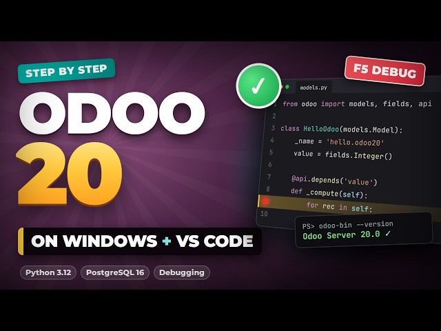 How to Install Odoo 20 on Windows | Source + VS Code Setup