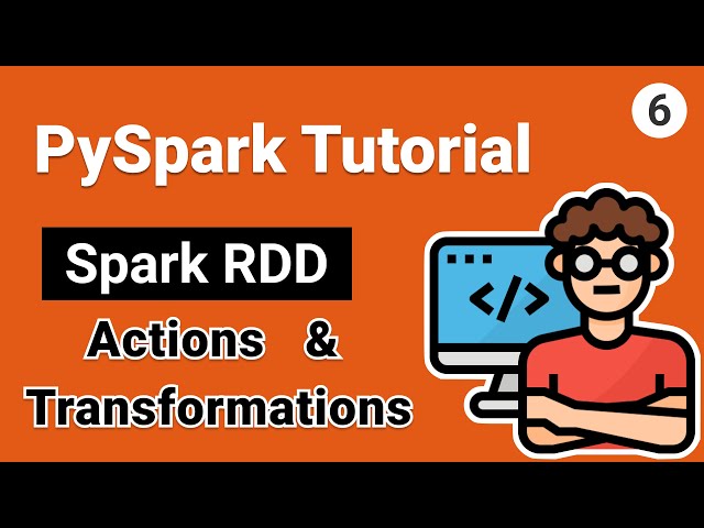 Spark RDD Transformations and Actions | PySpark Tutorial for Beginners