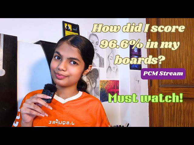 How I Scored 96.6% in My CBSE Board Exams (PCM Stream)