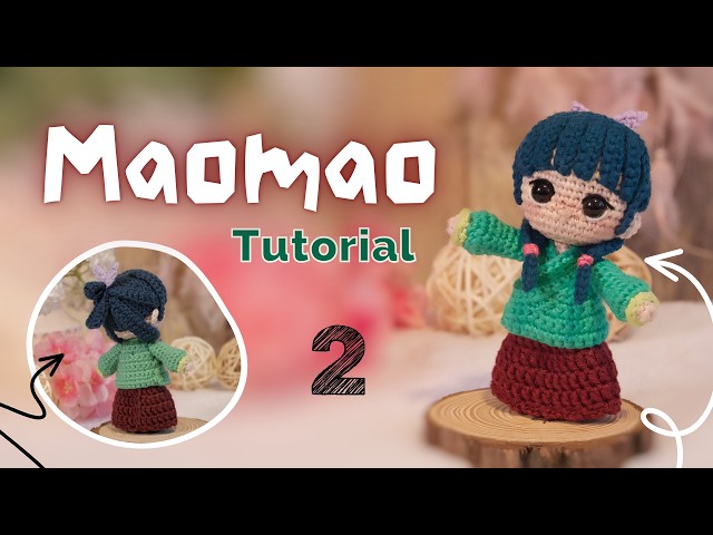 Crochet Mao Mao from The Apothecary Diaries with me - Amigurumi tutorial (part 2)