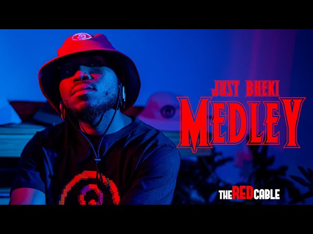 Just Bheki - Medley (Prod. by Slick Widit, Afriikan Papi & Fargo Trance) | The Red Cable SE1 Finale