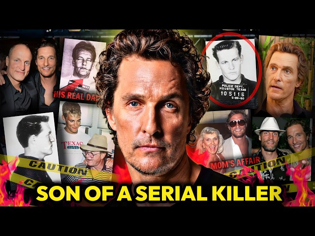 MATTHEW McCONAUGHEY'S REAL DAD IS A SERIAL KILLER: HE REFUSES TO TAKE A DNA TEST (HE'S IN DENIAL)