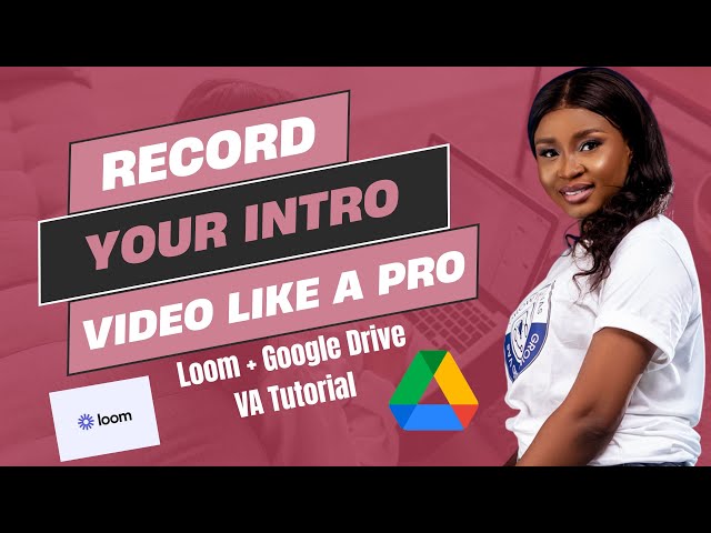 How to Use Loom + Google Drive to Send a VA Introduction Video in 2026 (Step-by-Step)