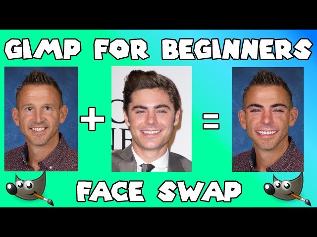 FACE SWAP - GIMP FOR BEGINNERS