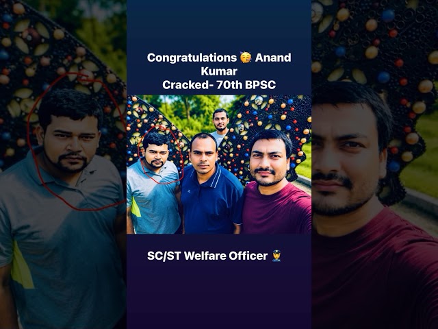 Congratulations 🥳 Anand Kumar #70thbpsc  #70thbpscresult