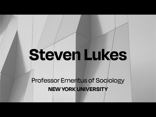 Critical Intent as a Form of Life - Interview with Steven Lukes