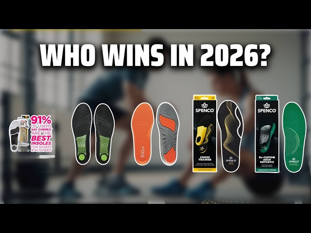 The Top 5 Best Shoe Inserts in 2026 - Must Watch Before Buying!
