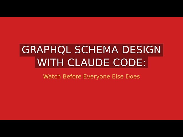 GraphQL Schema Design with Claude Code: Avoid the Common Traps