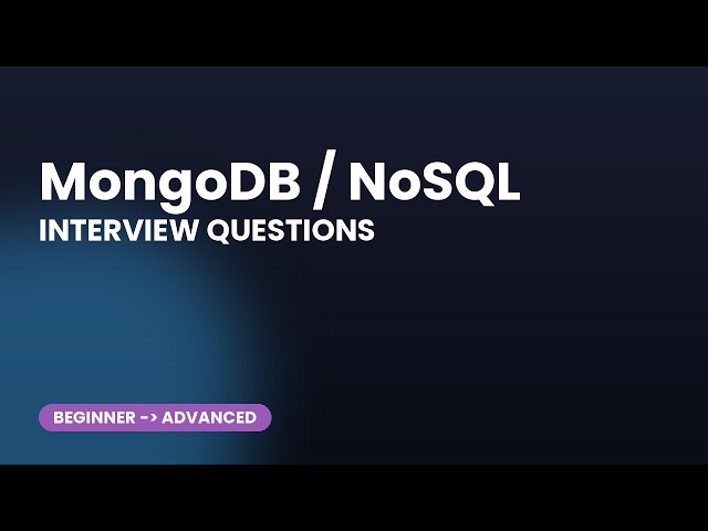 MongoDB / NoSQL Interview Questions: Top 30 Q&A