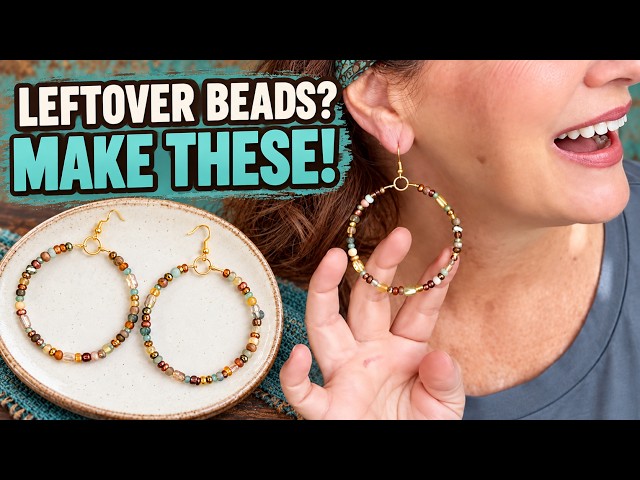 Turn Leftover Beads Into Earrings Everyone Will Want! | Beaded Hoops 2.0